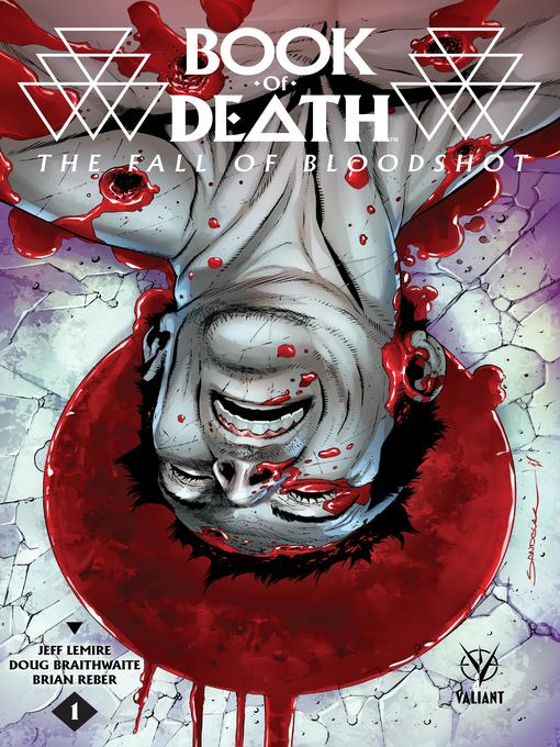 Title details for Book of Death: The Fall of Bloodshot, Issue 1 by Jeff Lemire - Available